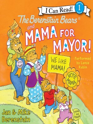 cover image of The Berenstain Bears and Mama for Mayor!